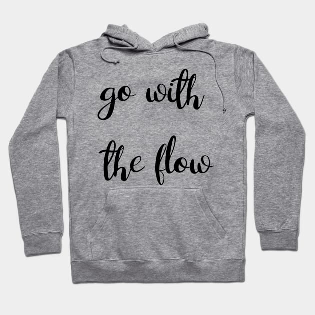 Go With The Flow Hoodie by GrayDaiser